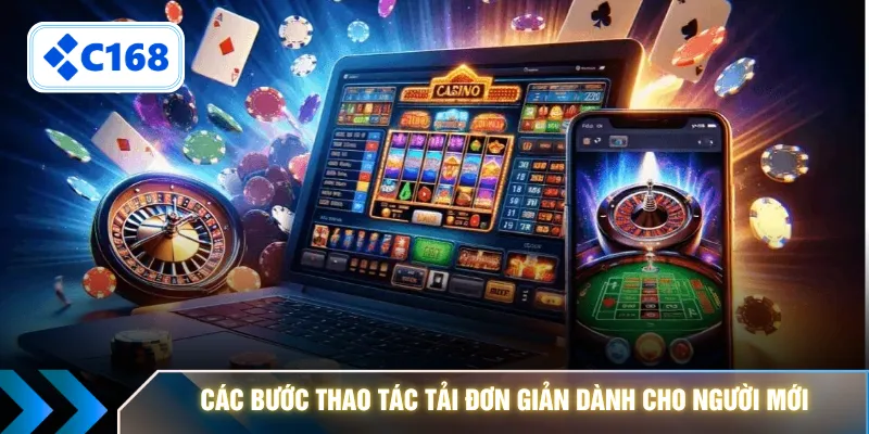 Các bước thao tác tải đơn giản dành cho người mới