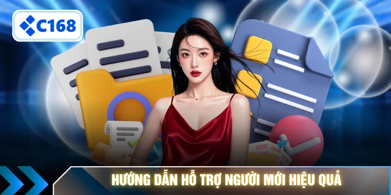 Hướng dẫn hỗ trợ người mới hiệu quả